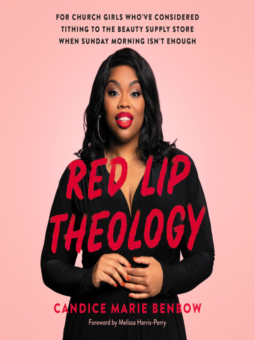 Title details for Red Lip Theology by Candice Marie Benbow - Available